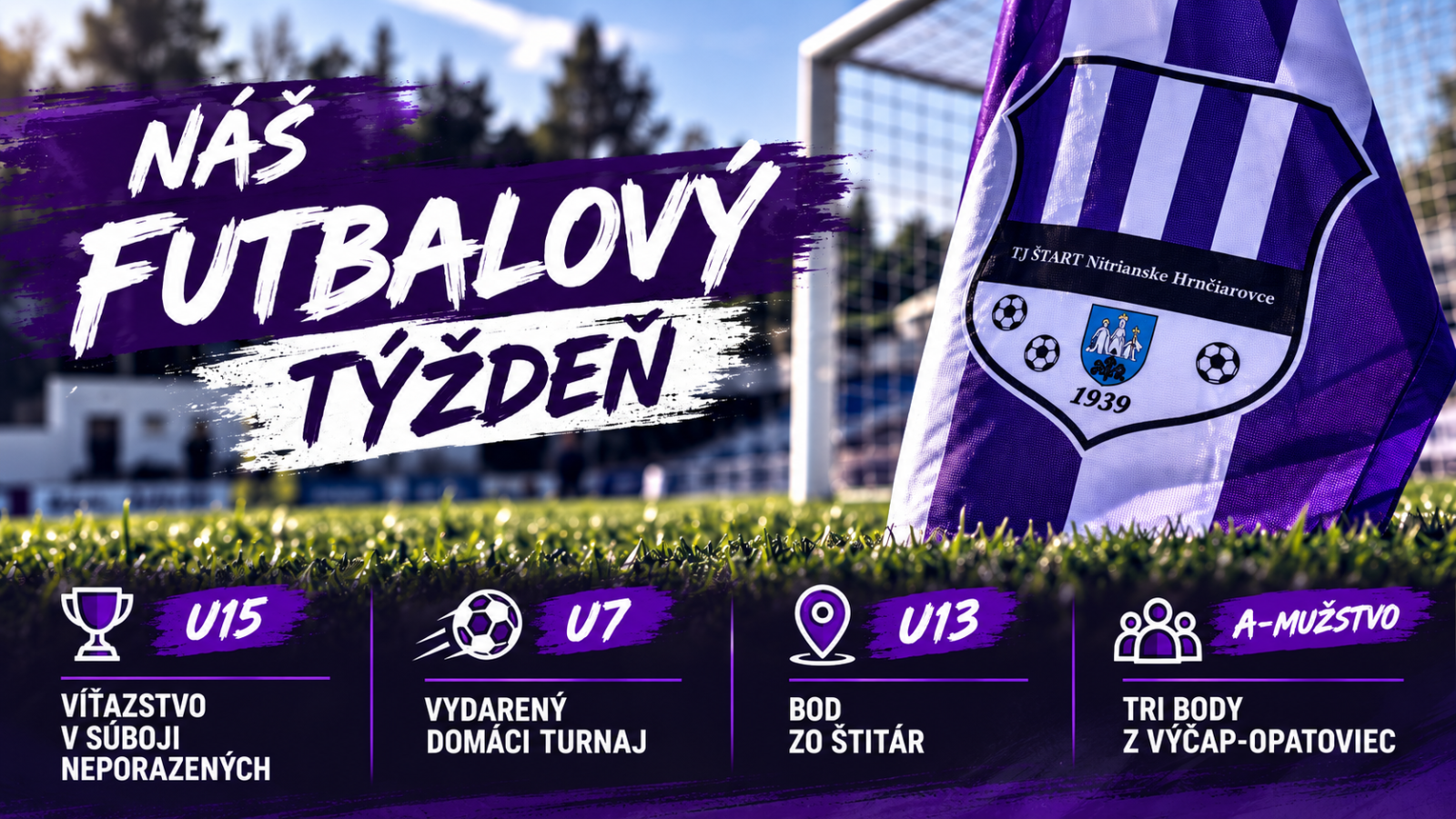 Úspešný futbalový týždeň TJ Štart! 💜⚽